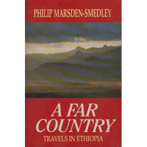 A Far Country: Travels In Ethiopia (Century Travellers)