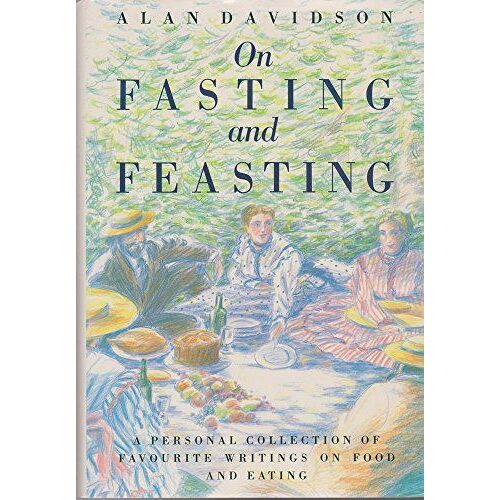 On Fasting And Feasting
