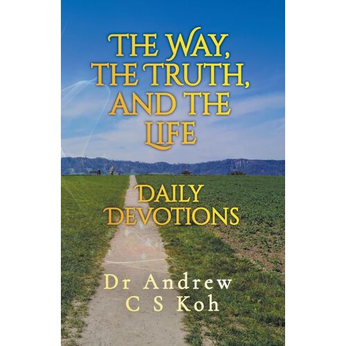 The Way, The Truth, And The Life