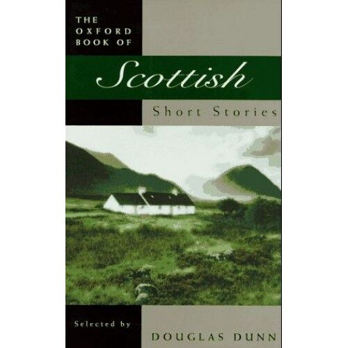 The Oxford Book Of Scottish Short Stories