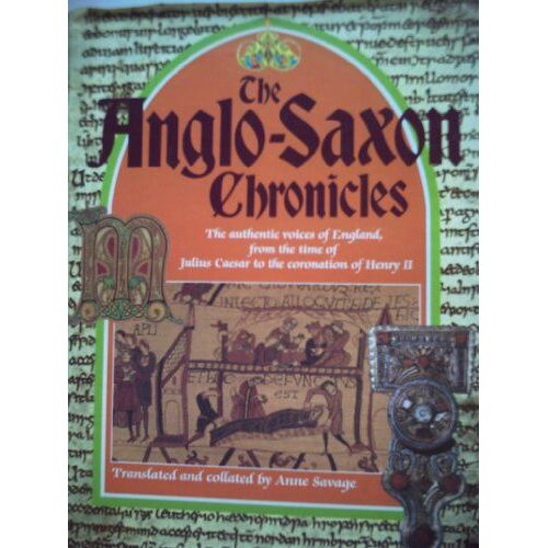 The Anglo Saxon Chronicles