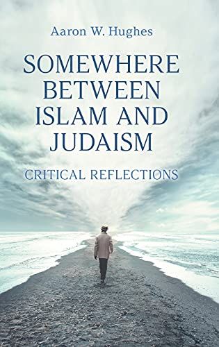 Somewhere Between Islam And Judaism