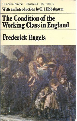 The Condition Of The Working Class In England