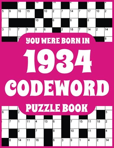 Codeword Puzzle Book: Codeword Puzzle Book For Adults Who Were Born In 1934 With 150 Puzzles
