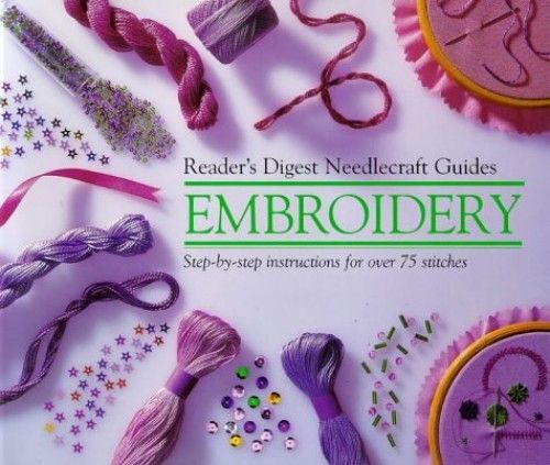 Reader's Digest" Basic Guide Embroidery ("Reader's Digest" Needlecraft Guide)