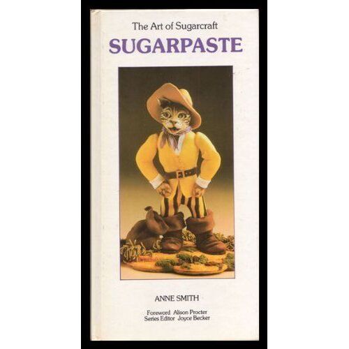 Sugarpaste (Art Of Sugarcraft)