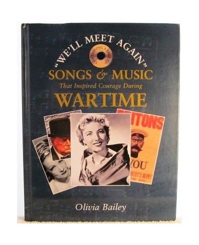 'we'll Meet Again' : Songs And Music That Inspired Courage During Wartime