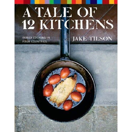 A Tale Of 12 Kitchens: Family Cooking In Four Countries