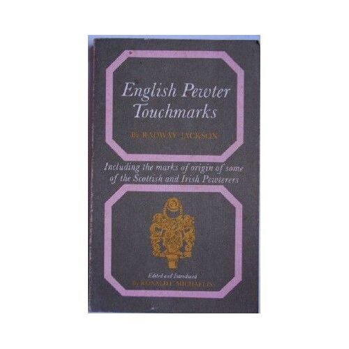 English Pewter Touchmarks (Dealer Guides)