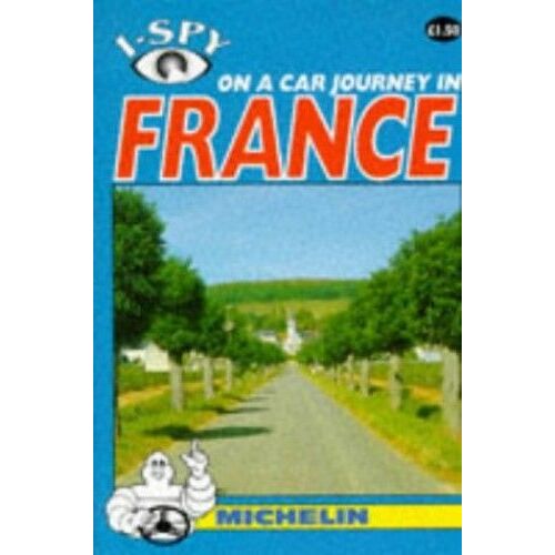 I-Spy On A Car Journey In France (Michelin I-Spy)