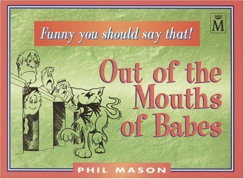 Out Of The Mouths Of Babes (Christian Crackers)