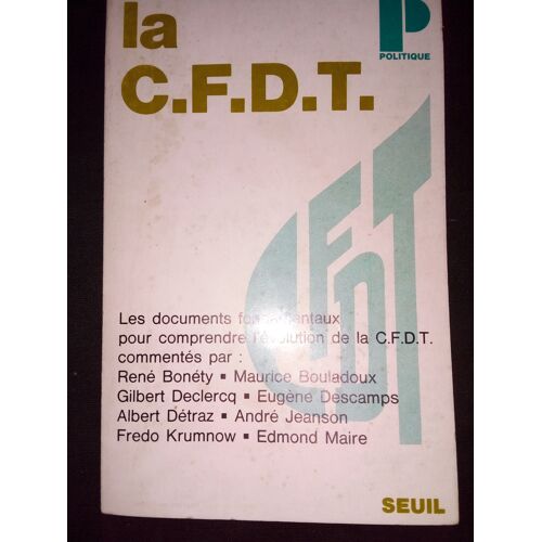 La Cfdt -Lles Documents Fondamentaux - Coll Politique N° 43