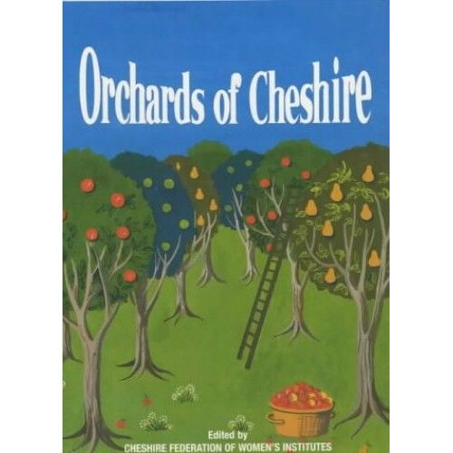 Orchards Of Cheshire (Cheshire W I)