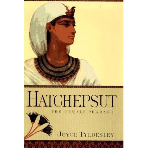 Hatchepsut: The Female Pharaoh