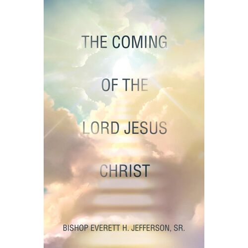 The Coming Of The Lord Jesus Christ