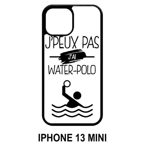 Coque iphone 13 mini - j peux pas j ai water polo 1 - silicone - noir