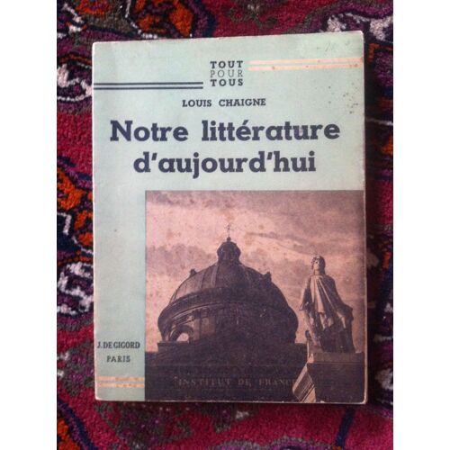 Notre Litterature D'aujourd'hui