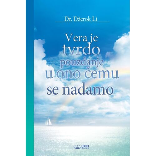 Vera Je Tvrdo Pouzdanje U Ono čEmu Se Nadamo (Serbian Edition)
