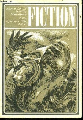 Fiction N°189 - Septembre 1969 - Intrusion Par Richard Matheson, Avis Aux Directeurs De Jardins Zoologiques Par Gerard Klein, Incident D Escale Par Rog Philips, L Ombre Du Dieu Noir Par Catherine(...)