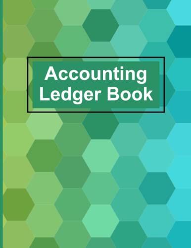 Accounting Ledger Book: Simple Accounting Ledger For Bookkeeping And Small Business Income Expense Account Recorder & Tracker Logbook