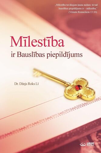 MīLestīBa Ir BauslīBas PiepildīJums(Latvian Edition)