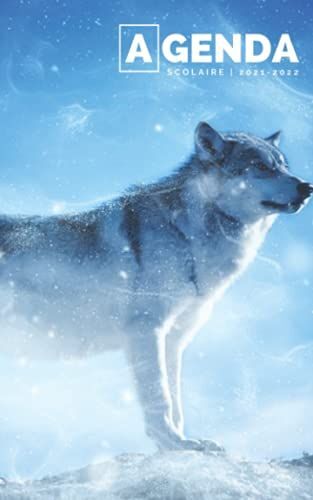 Agenda Scolaire 2021 2022: Loup Journalier Pour Étudiants Collège, Lycée | Animale Loup Organiseur Planificateur - Notes, Liste De Choses À Faire - Toute L'année Scolaire