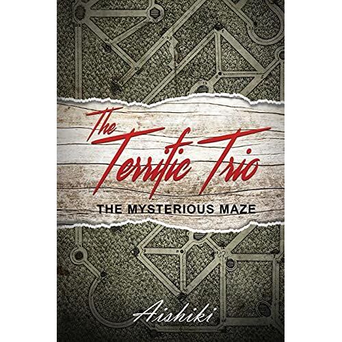 The Terrific Trio: The Mysterious Maze