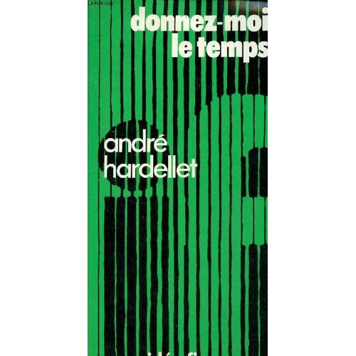 Donnez-Moi Le Temps - Collection Idée Fixe.