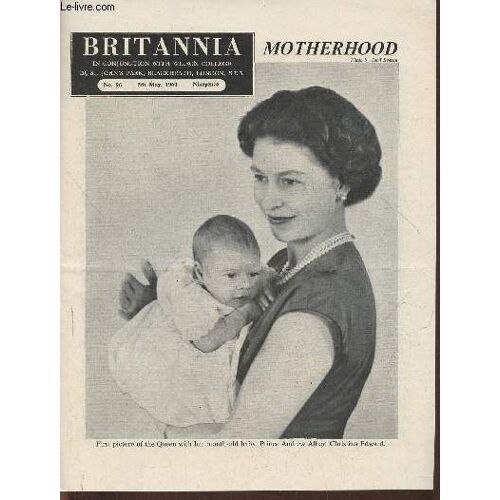 Britannia N°96- 5th May 1960-Sommaire: Motherhood- The Dunmow Flitch- John Smeaton (1724-1792)- England S Smallest County: Rutland- The Tichborne Dole- The Long River- Festival Of The Oak-Etc.