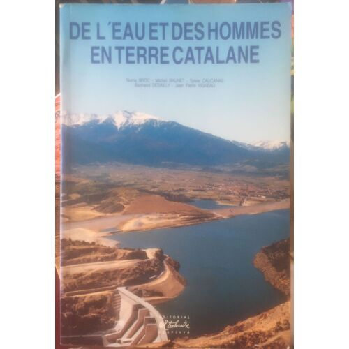 De L'eau Et Des Hommes En Terre Catalane
