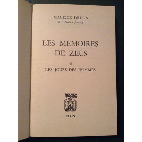 Les Mémoires De Zeus Tome Ii - Les Jours Des Hommes   de Maurice Druon   Format Relié (Livre)