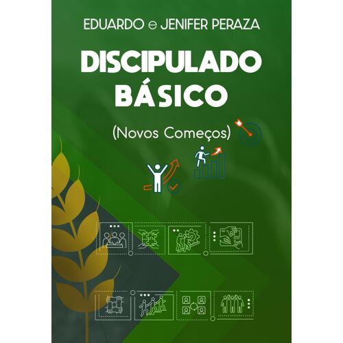 Discipulado Básico. (Novos Começos)