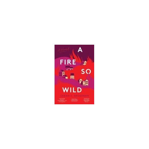 A Fire So Wild
