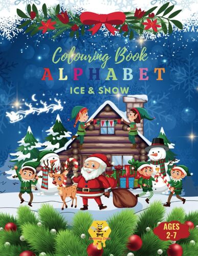 Ice & Snow Abcs: An Alphabet Coloring Book: Explore The Frosty Wonders Of The Arctic, Antarctic, And Winter Magic From A To Z: 14 (Abc Explorers Coloring Books)