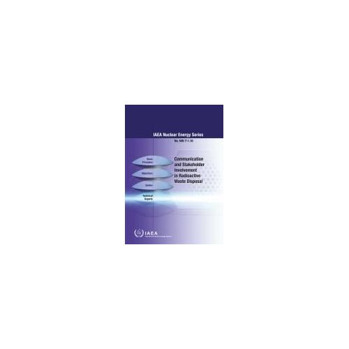 Communication And Stakeholder Involvement In Radioactive Waste Disposal