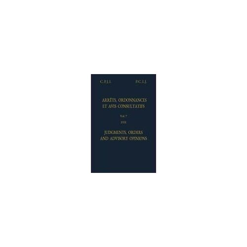 Permanent Court Of International Justice, Judgments, Orders And Advisory Opinions