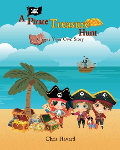 A Pirate Treasure Hunt: Choose Your Own Story
