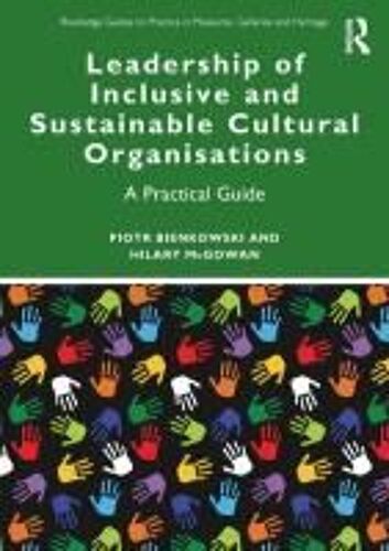 Leadership Of Inclusive And Sustainable Cultural Organisations