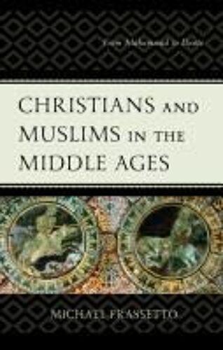 Christians And Muslims In The Middle Ages