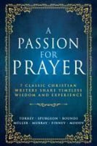 A Passion For Prayer