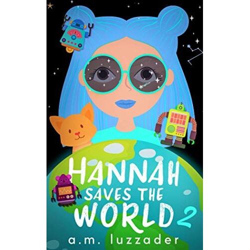 Hannah Saves The World Book 2