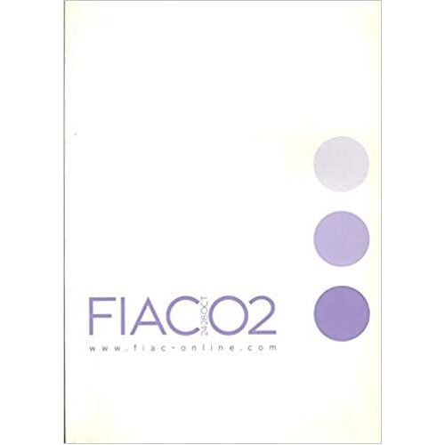 Fiac 02 / Art Moderne É Art Contemporain - 24-28 Oct. / One-Man Shows, Group Shows, Perspectives, Édition, Vide¿O Cube.