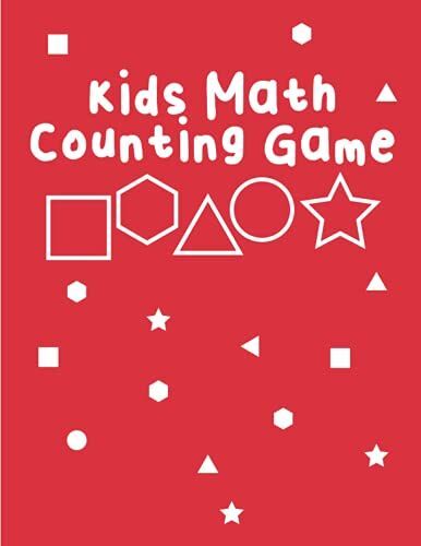 Kids Math Counting Game: Counting And Learning Basic Math Concepts For Kids