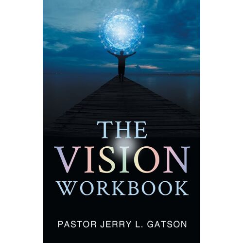 The Vision Workbook