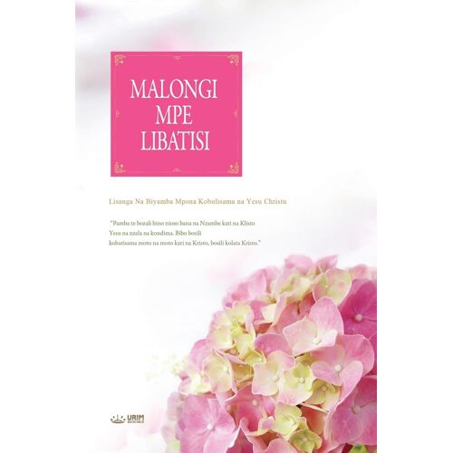 Malongi Mpe Libatisi(Lingala Edition)
