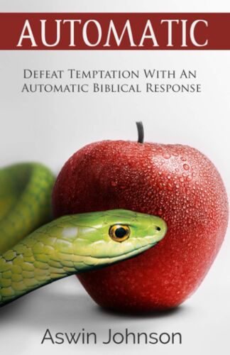 Automatic: Defeat Temptation With An Automatic Biblical Response