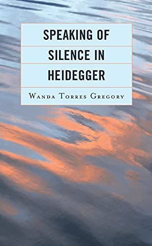 Speaking Of Silence In Heidegger