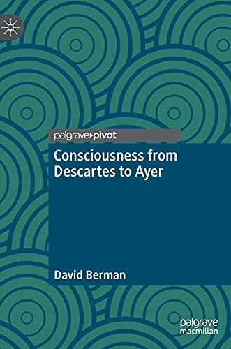 Consciousness From Descartes To Ayer