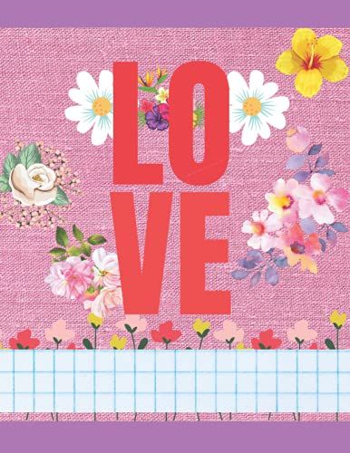 Love: Grid Paper For Math And Science Composition Notebook For Students