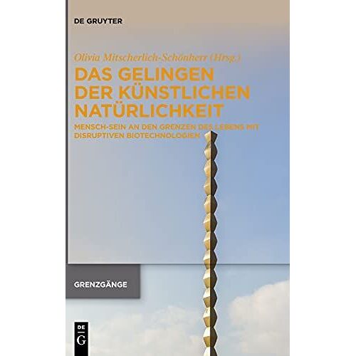 Das Gelingen Der Künstlichen Natürlichkeit
